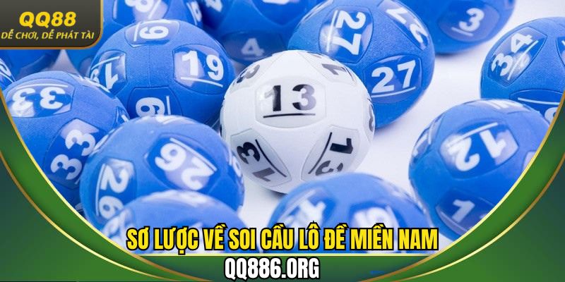 Giới thiệu sơ lược về soi cầu lô miền Nam